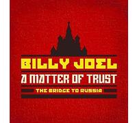 Joel, Billy - Matter Of Trust: The Bridge To Russia