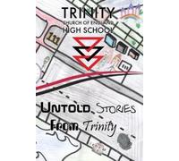 Joel Bishton Isla Brennan Abdul Mughees Untold Stories From Trinity (Tascabile)