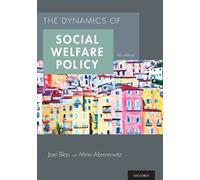 Joel Blau Mimi Abramovitz The Dynamics of Social Welfare Policy (Tascabile)