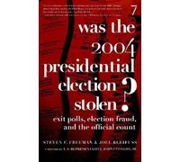 Joel Bleifuss Steve Freema Was The 2004 Presidential Election Stolen (Tascabile)