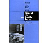 Joel Braslow Mental Ills and Bodily Cures (Copertina rigida)
