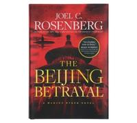 Joel C. Rosenberg The Beijing Betrayal (Copertina rigida) Marcus Ryker