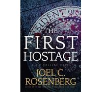 Joel C. Rosenberg The First Hostage (Tascabile) J. B. Collins