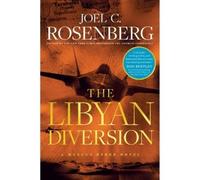 Joel C. Rosenberg The Libyan Diversion (Copertina rigida)