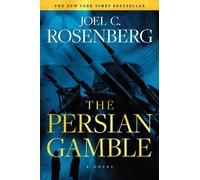 Joel C. Rosenberg The Persian Gamble (Tascabile)