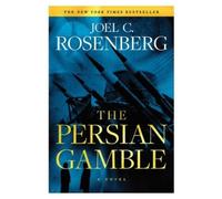 Joel C. Rosenberg The Persian Gamble (Tascabile)