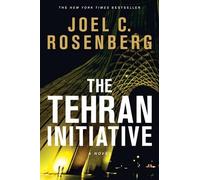 Joel C. Rosenberg The Tehran Initiative (Tascabile)