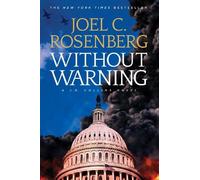 Joel C. Rosenberg Without Warning (Tascabile) J. B. Collins
