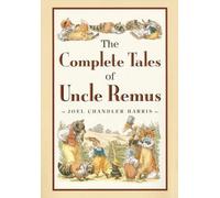 Joel Chandler Harris Complete Tales of Uncle Remus (Copertina rigida)