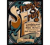 Joel Christian Gill Strange Fruit, Volume I (Tascabile)