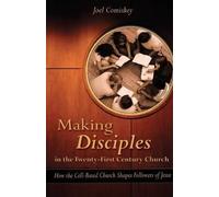 Joel Comiskey Making Disciples in the Twenty-First Century Church (Tascabile)