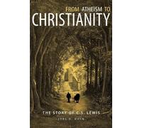 Joel D. Heck From Atheism To Christianity (Tascabile)
