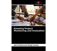 Joël D'Halossana Bongo Lose Knowing Project Monitoring and Evaluati (Tascabile)