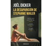 Joël Dicker La desaparición de Stephanie Mailer / The Disappearance (Tascabile)