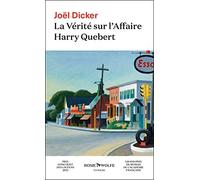 Joël Dicker La Vérité sur l'Affaire Harry Quebert: Thriller (Tascabile)