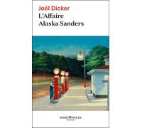 Joël Dicker L'affaire Alaska Sanders (Tascabile)