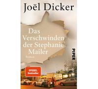 Joël Dicker Mic Das Verschwinden der Stephanie Mailer: Roman So in (Tascabile)