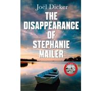 Joël Dicker The Disappearance of Stephanie Mailer (Tascabile)