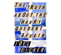 Joel Dicker The Truth About the Harry Quebert Affair (Tascabile)