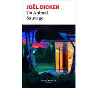 Joël Dicker Un animal sauvage (Tascabile)