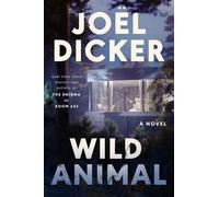 Joël Dicker Wild Animal (Copertina rigida)