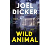 Joël Dicker Wild Animal (Tascabile) (PRESALE 22/10/2026)