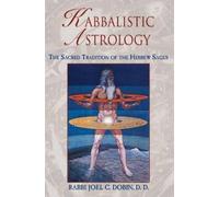 Joel Dobin Kabbalistic Astrology (Tascabile)