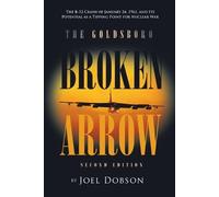 Joel Dobson The Goldsboro Broken Arrow - Second Edition (Tascabile)