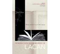 Joel Dor Introduction to the Reading of Lacan (Tascabile)