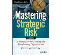Joel E. McPhee Mastering Strategic Risk (Copertina rigida) Wiley Finance