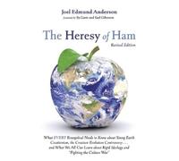 Joel Edmund Anderson The Heresy of Ham, Revised Edition (Tascabile)