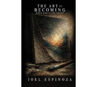 Joel Espinoza The Art Of Becoming (Tascabile)