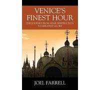 Joel Farrell Venice's Finest Hour (Tascabile)