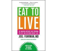 Joel Fuhrman Eat to Live (Tascabile)