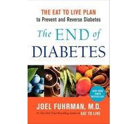 Joel Fuhrman The End of Diabetes (Copertina rigida)