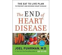 Joel Fuhrman The End of Heart Disease (Tascabile) Eat for Life