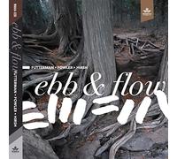 Joel Futterman, Chad Fowler and Steve Hirsh Ebb & Flow (CD) Album