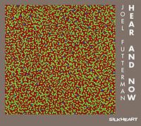 Joel Futterman Hear And Now (CD)
