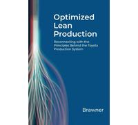 Joel G Brawner Optimized Lean Production (Copertina rigida)