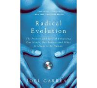 Joel Garreau Radical Evolution (Tascabile)