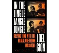 Joel Gion In the Jingle Jangle Jungle (Tascabile)