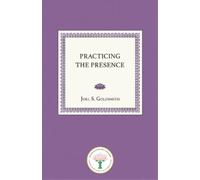 Joel Goldsmith Practicing the Presence (Tascabile)