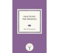 Joel Goldsmith Practicing the Presence (Tascabile)