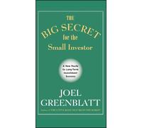 Joel Greenblatt The Big Secret for the Small Investor (Copertina rigida)