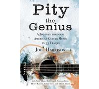 Joel Harrison Nels Cline Bill Frisell Pity the Genius (Tascabile)
