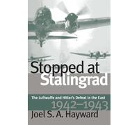Joel Hayward Stopped at Stalingrad (Tascabile) Modern War Studies