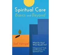Joel Hempel Spiritual Care Basics and Beyond (Tascabile)