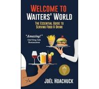 Joël Hoachuck Welcome to Waiters' World (Tascabile)