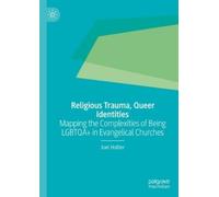 Joel Hollier Religious Trauma, Queer Identities (Copertina rigida)