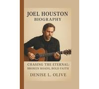 JOEL HOUSTON: CHASING THE ETERNAL: BROKEN ROADS, BOLD FAITH